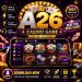 A26 Casino Game APK download 2026 Latest Update V 2.6.0